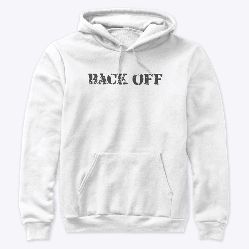 Back off