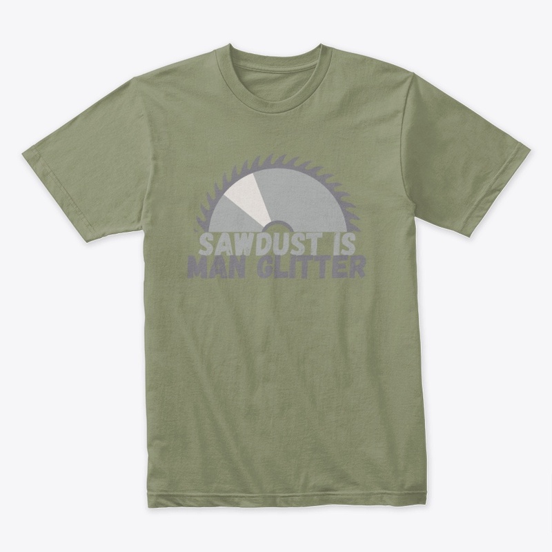 Sawdust is MAN GLITTER