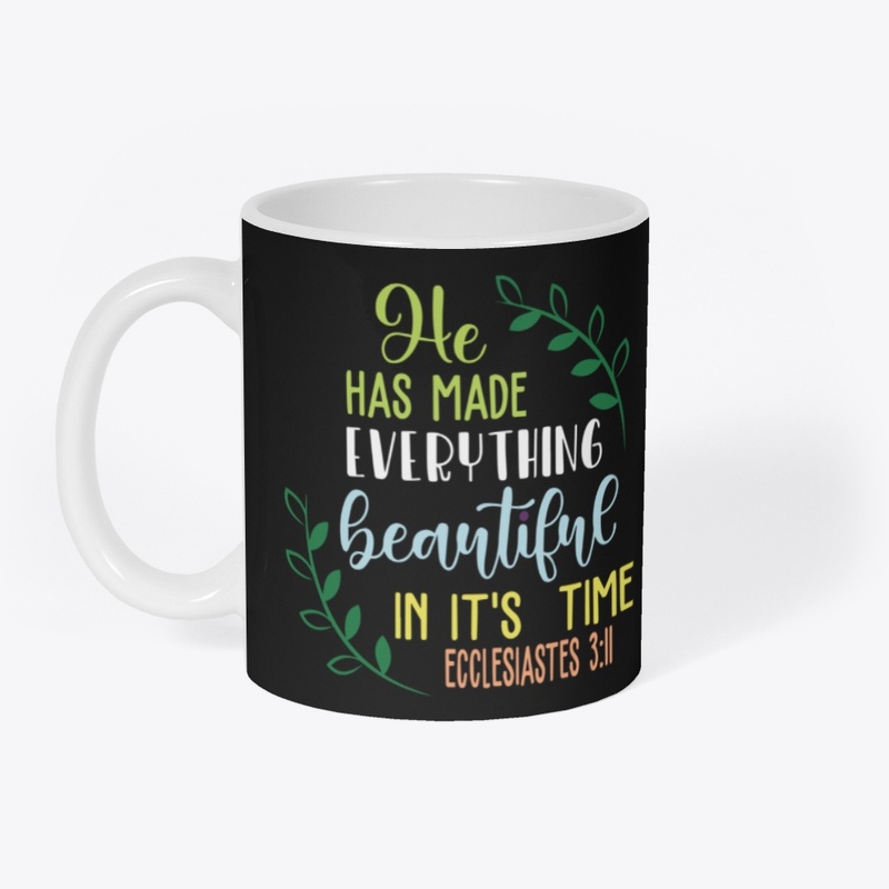 He has made everything Beautiful