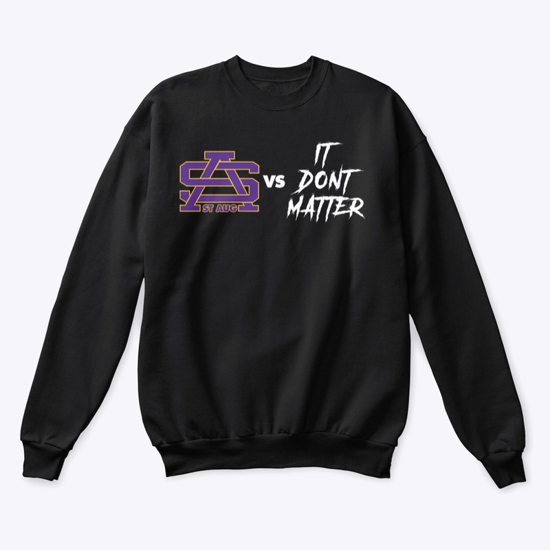 St. Aug vs It Don't Matter