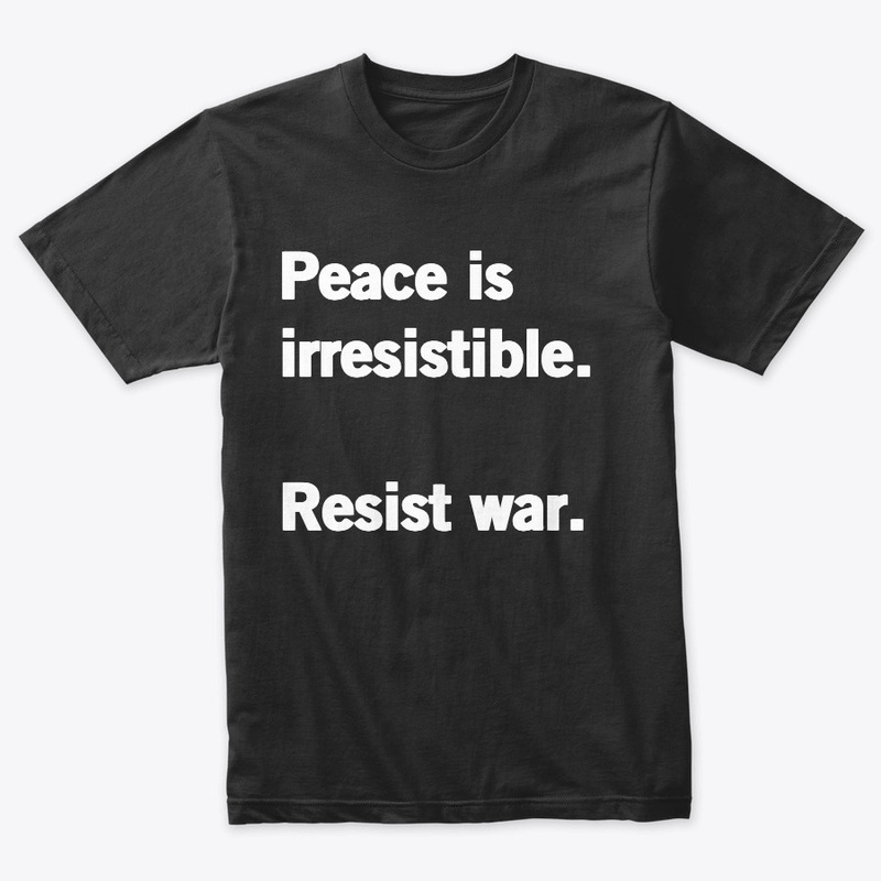 Peace is irresistible