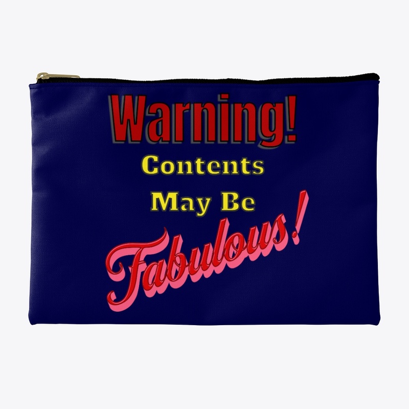 Warning! Contents may be Fabulous Funny 