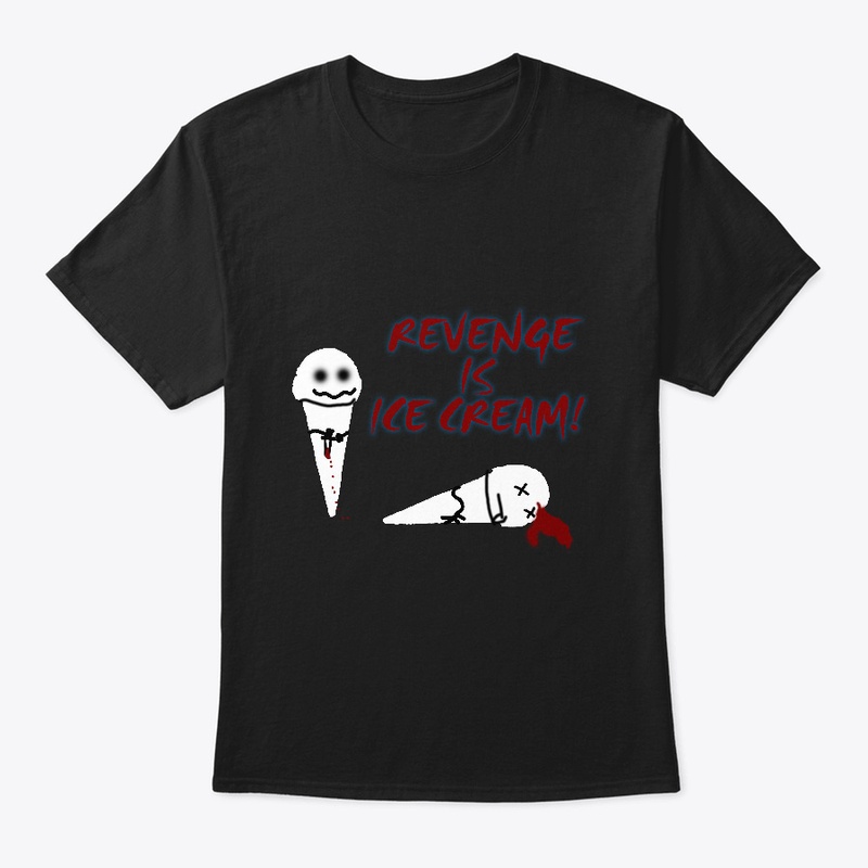 REVENGE IS ICE CREAM