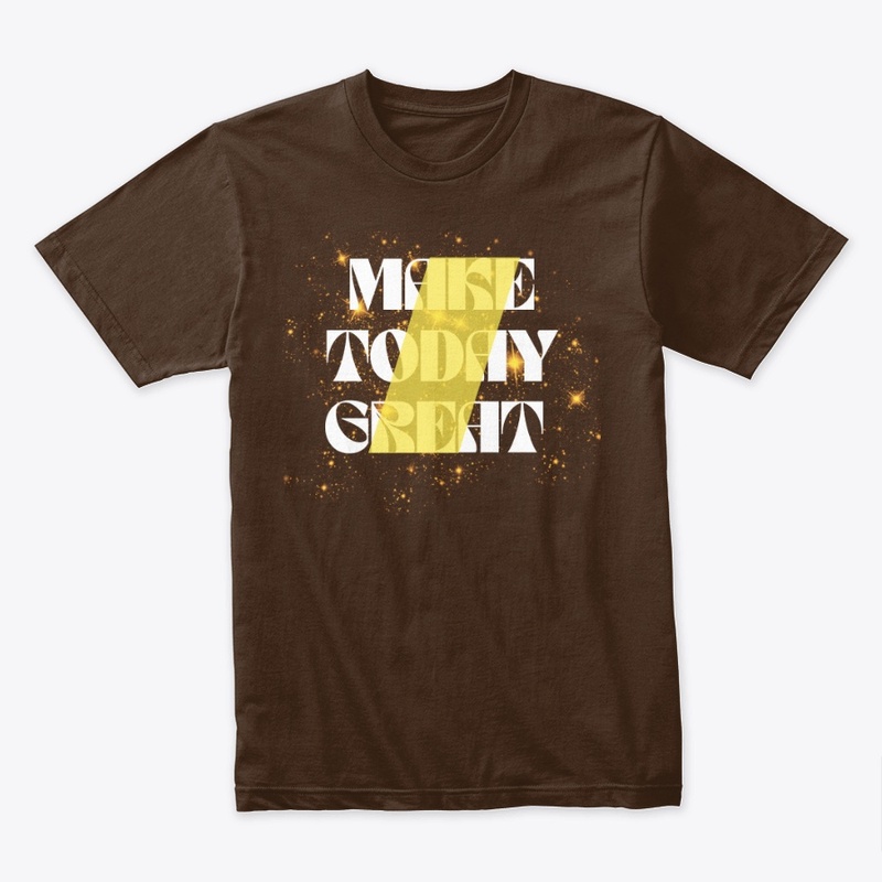Make today great 👍 T-shirt design's 