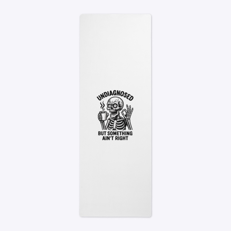 Undiagnosed August 2025 - Yoga Mat - Yoga Mat - Yoga Mat - Yoga Mat