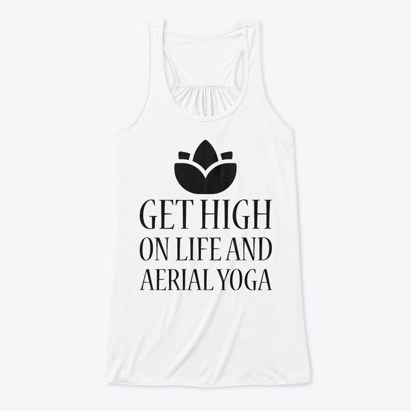 Get high on life and Aerial Yoga