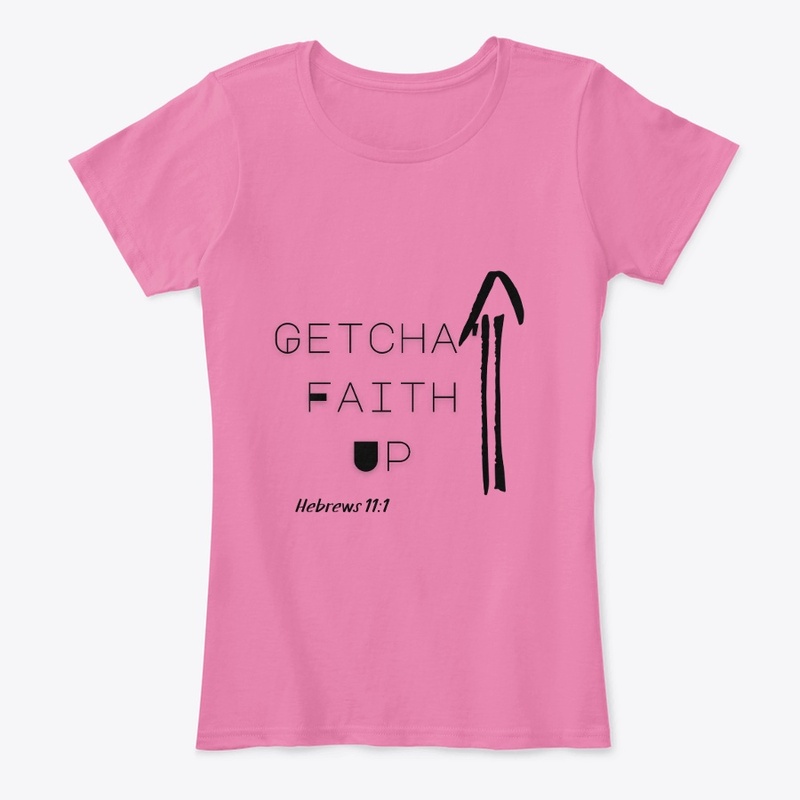 Getcha Faith Up