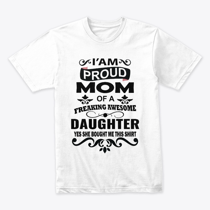 I'Am Proud Mom -T-Shirt