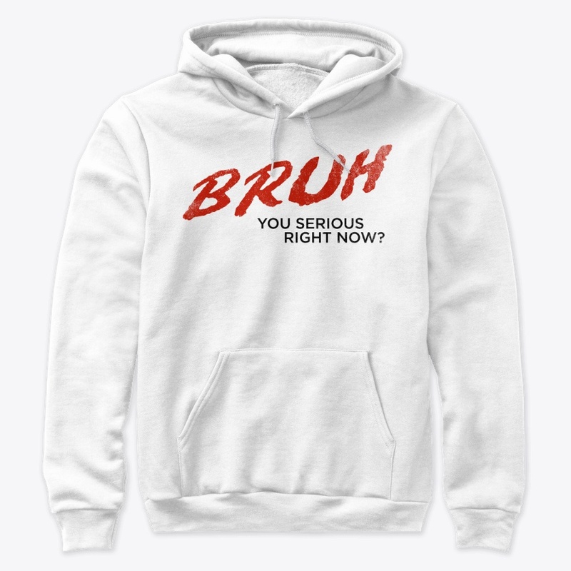 BRUH White T-Shirt Variant
