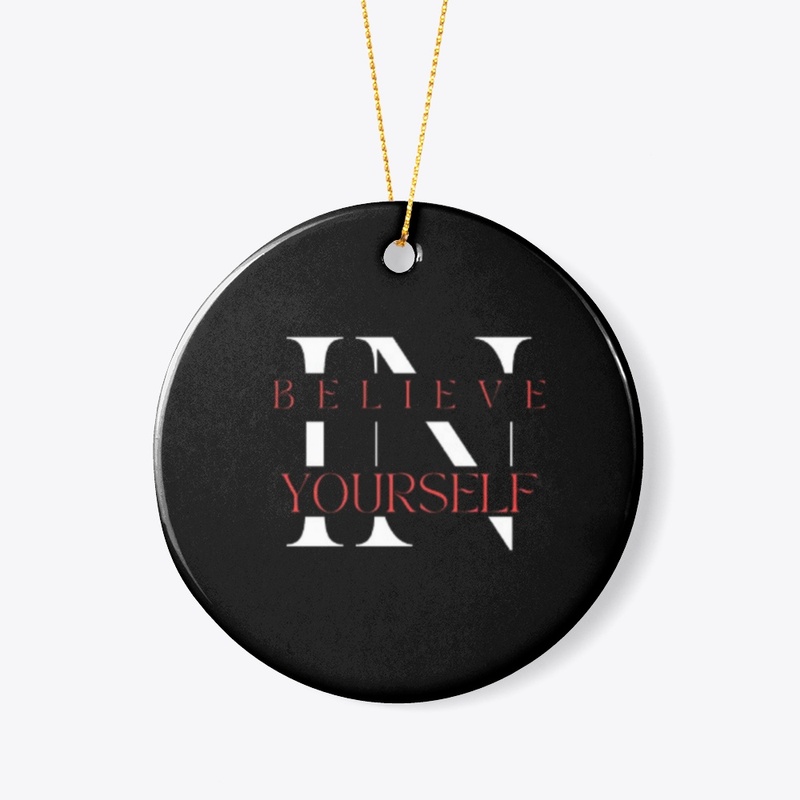 BELIEVE IN YOURSELF T-SHIRT