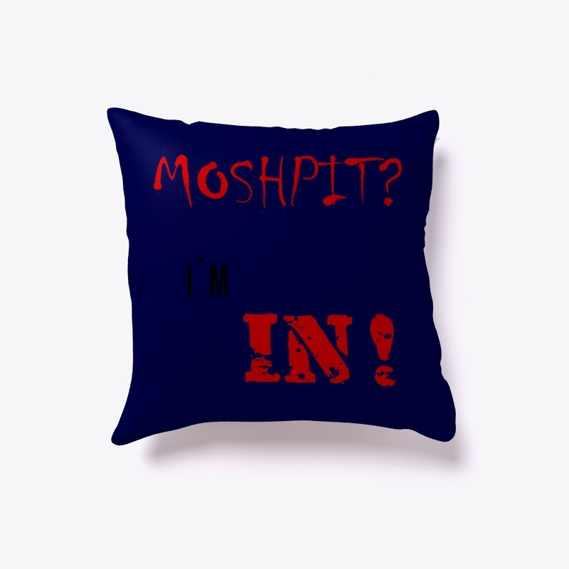 Moshpit? I´m IN! 