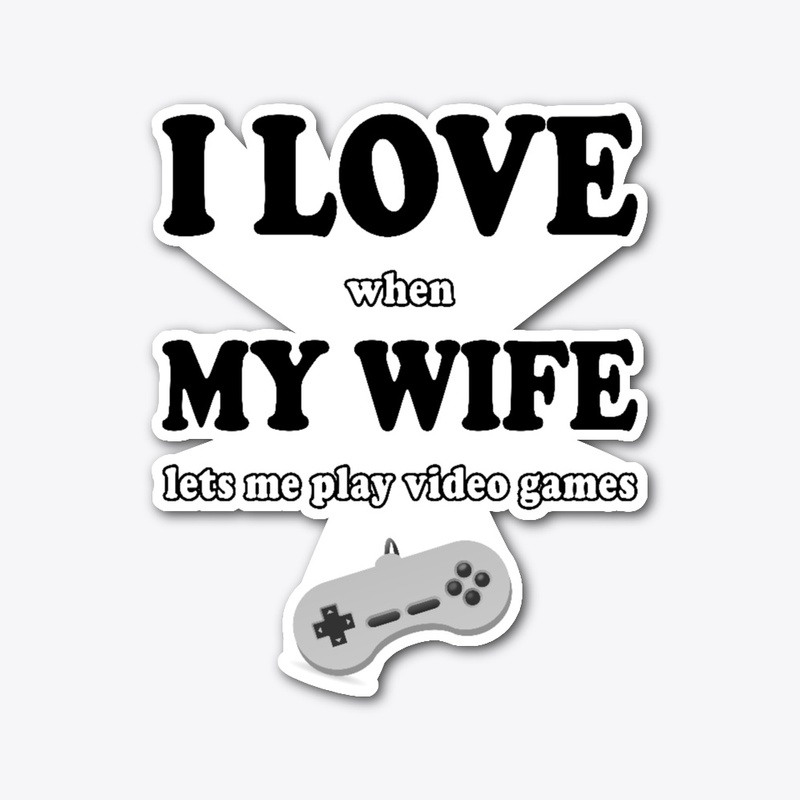 When My Wife Lets Me Play Video Games
