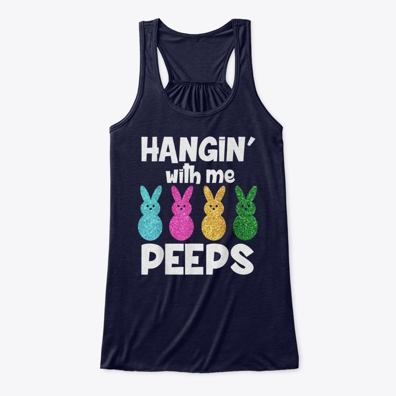 Hanging With My Peeps Shirts
