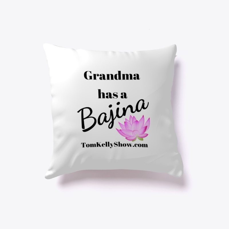 Grandma has a bajina
