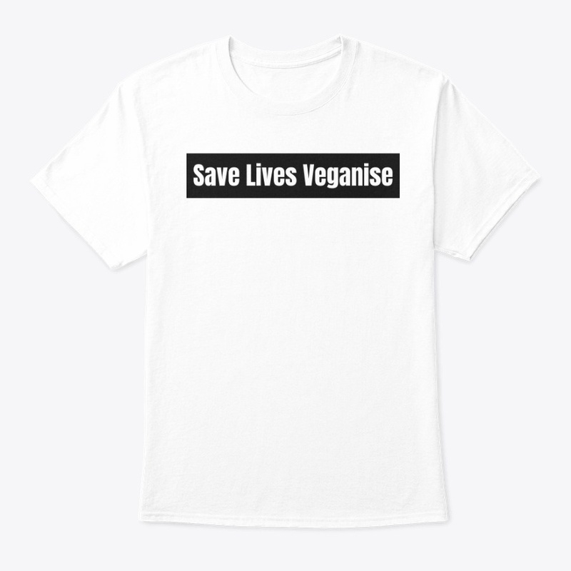 Save Lives Veganise 