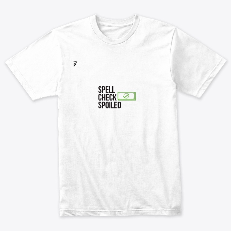 Spell check spoiled t-shirt