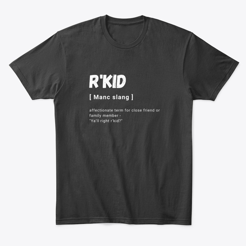 R'Kid Manchester Slang 