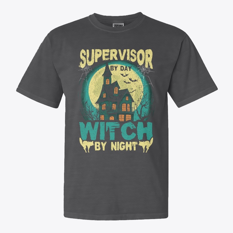Supervisor by Day, Witch by Night Tee