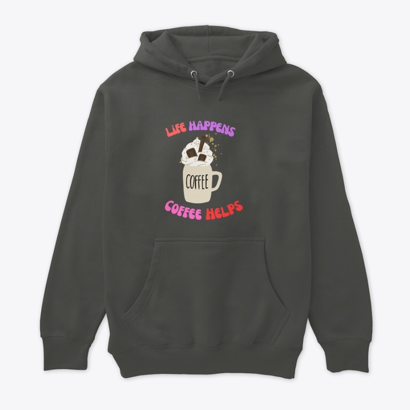 life happens and coffee helps tee