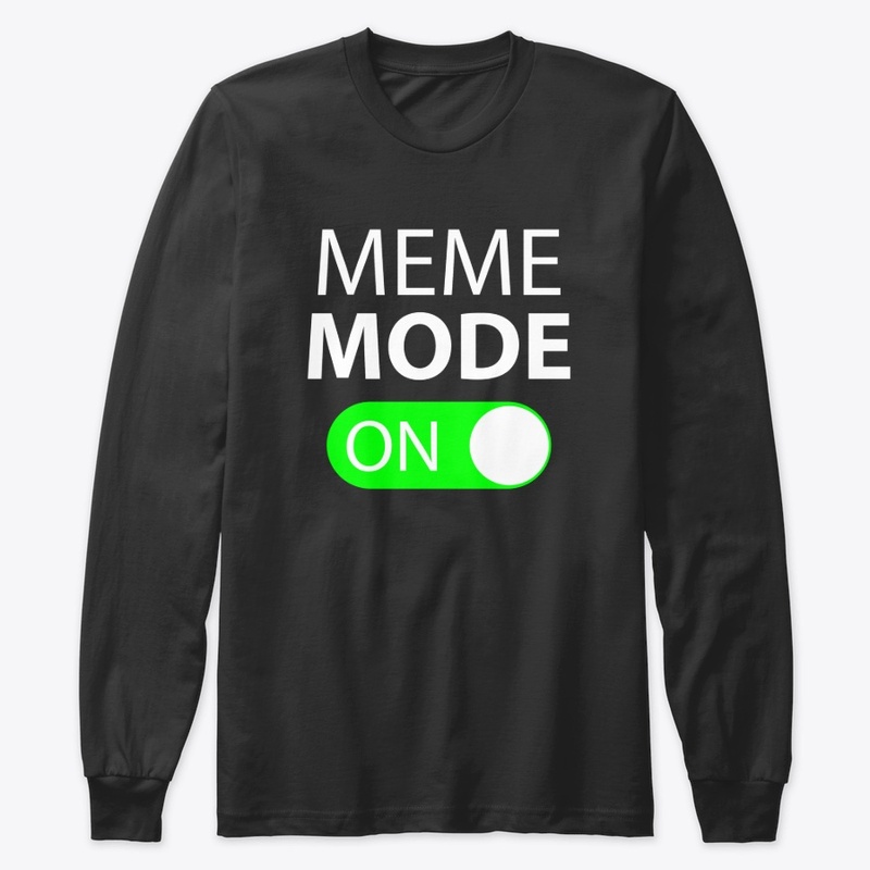 Meme Mode On