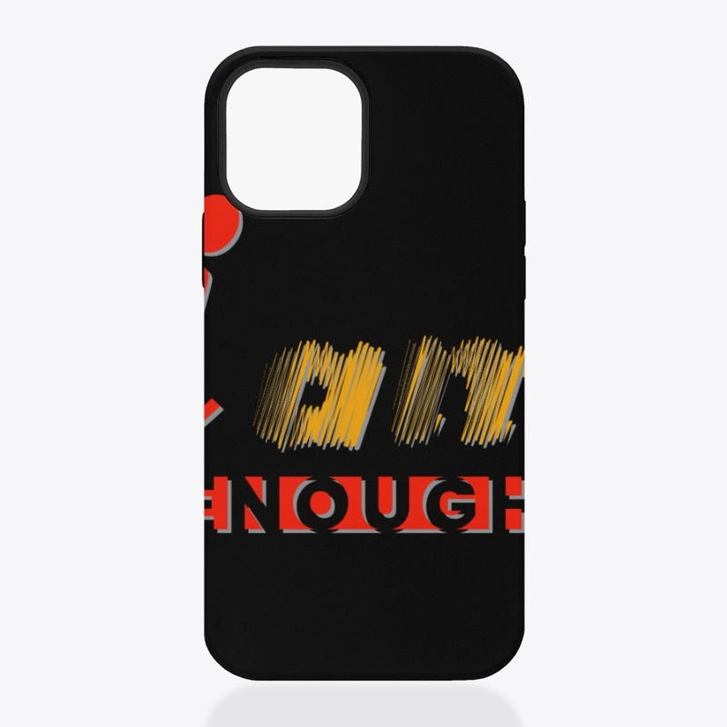 I AM ENOUGH - enlightenment