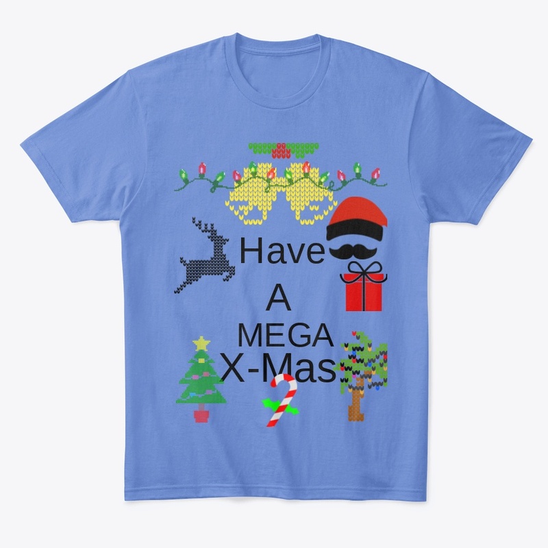 Have A Mega X-Mas T-shirt