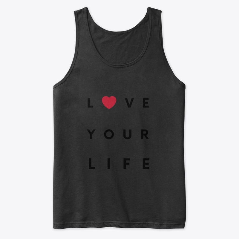 Love Your Life