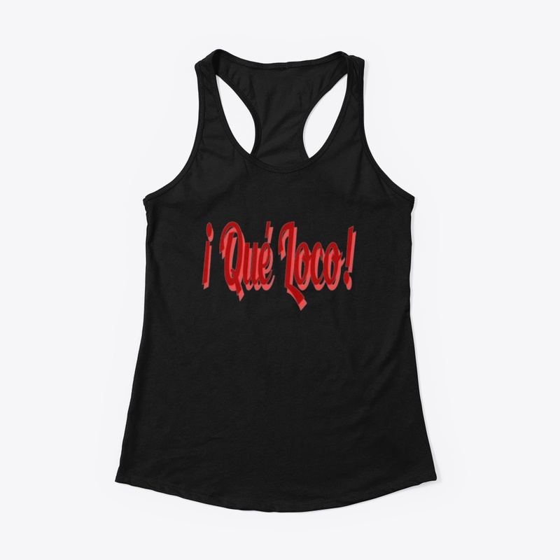 Que loco T-shirt