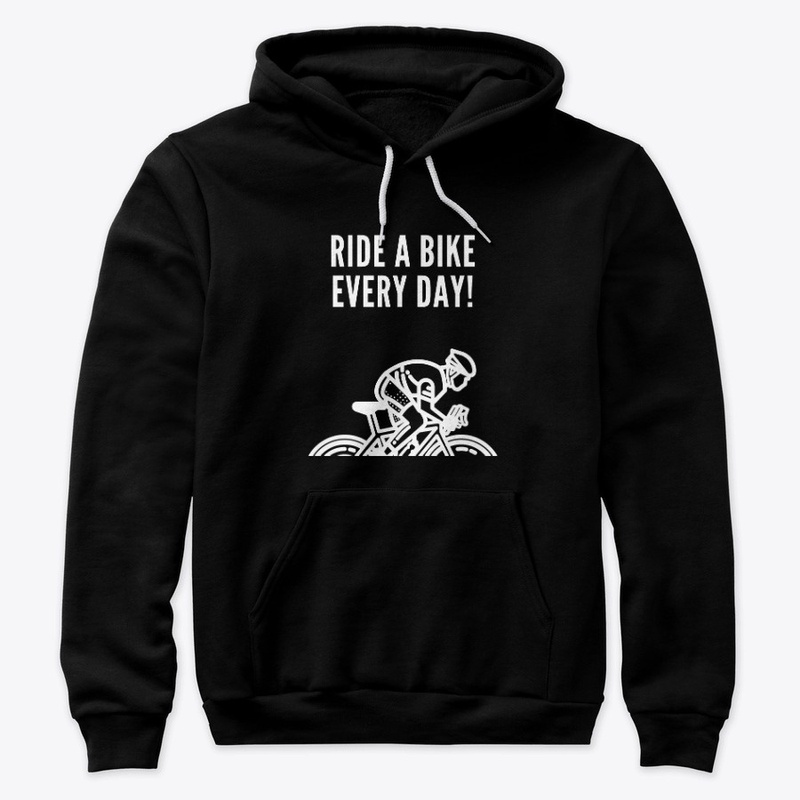 Biker love: Ride a bike Every day Tshirt