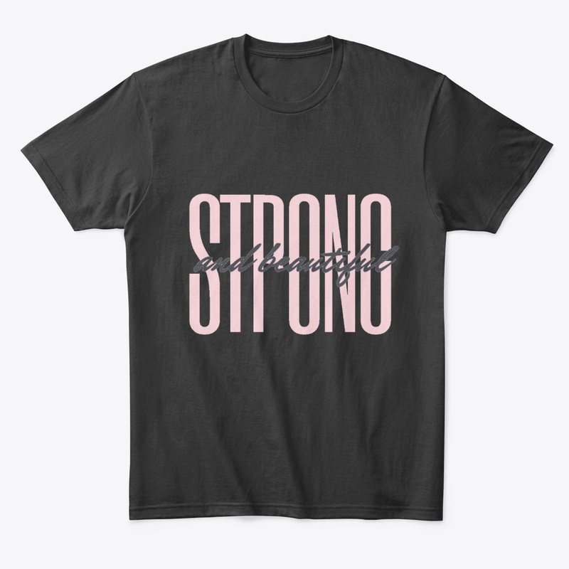 Strong and beautiful - Elegant Design 