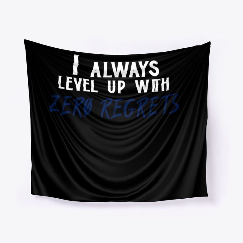 I always level up with ZERO REGRETS