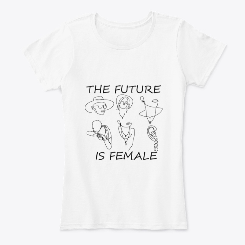 THE FUTURE IS  WOMAN