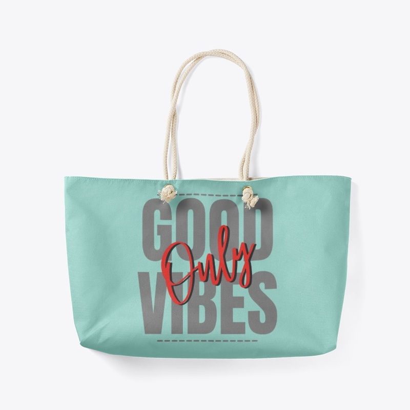 Good Vibes Only