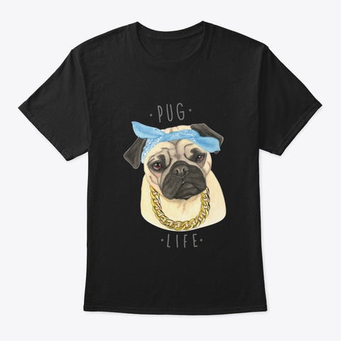 Pug Life Black T-Shirt Front