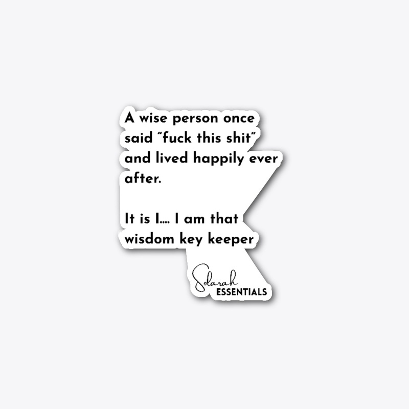 A Wise Person Once Said....
