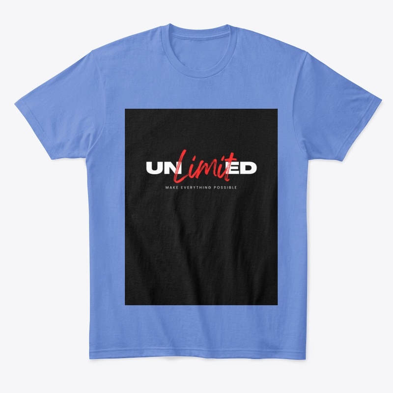 UnlimitedMake Everything Possible tshirt