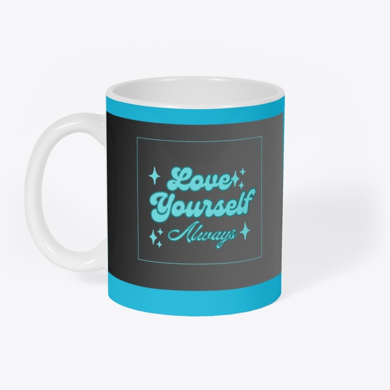 Love yourself printed mug 