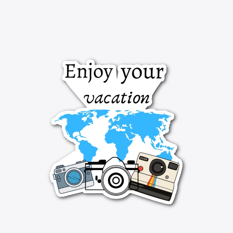 Enjoy your vacation 