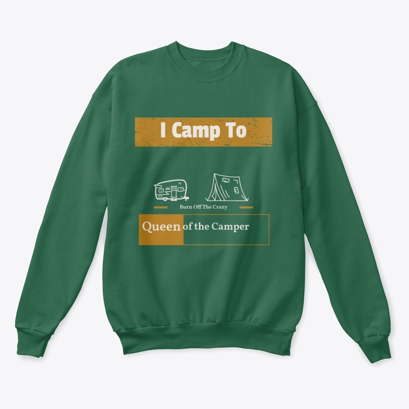 FOR CAMPING LIFE LOVERS"QUEEN OF CAMP...