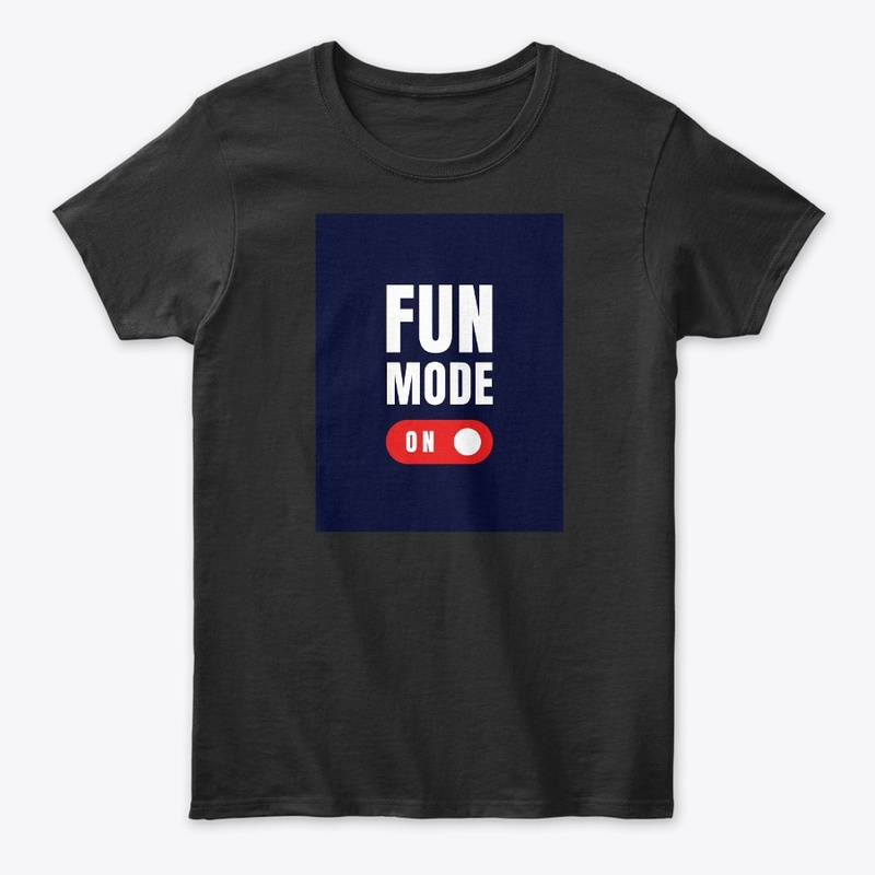 fun mode on