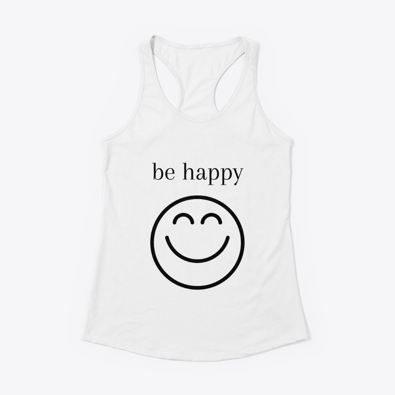 t-shirt de motivation be happy