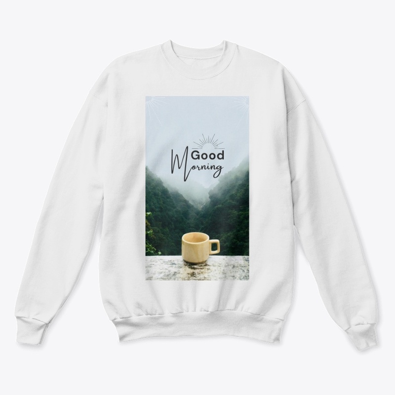 Good morning t shirt 