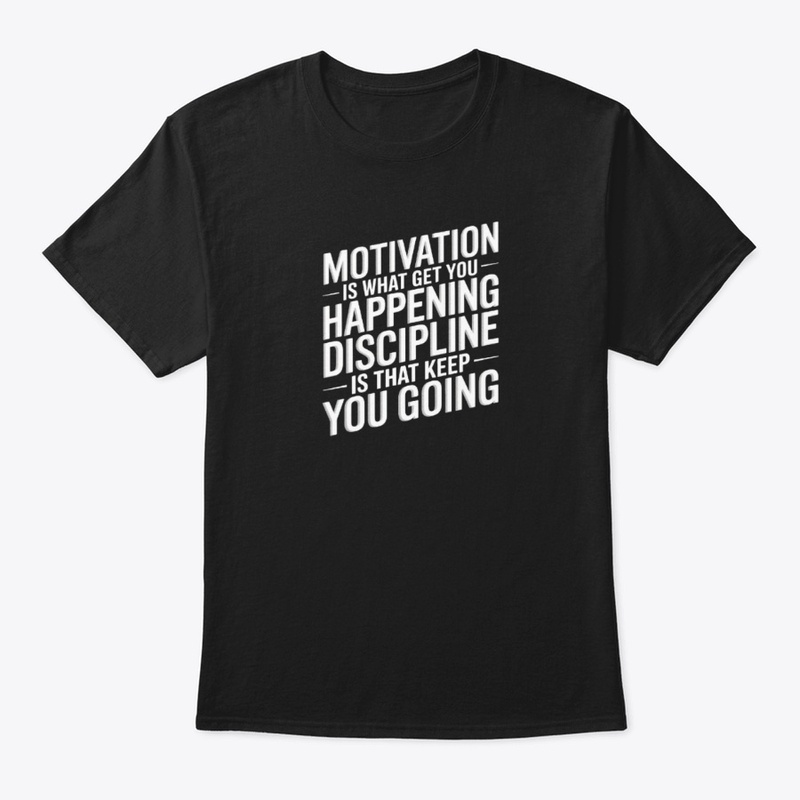 Motivation & Discipline T-Shirt