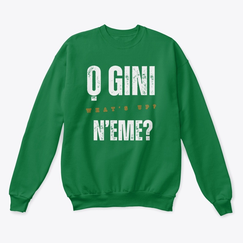 O GINI N'EME?