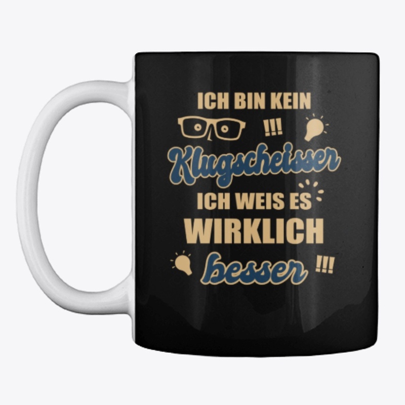 Klugscheisser Weis Better Intelligent