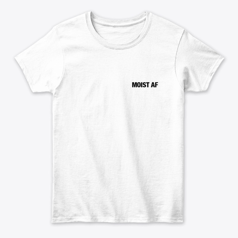 MOIST AF White Collection