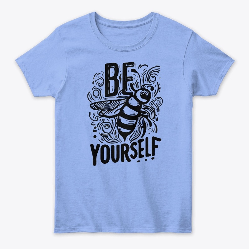 Be Yourself Tee