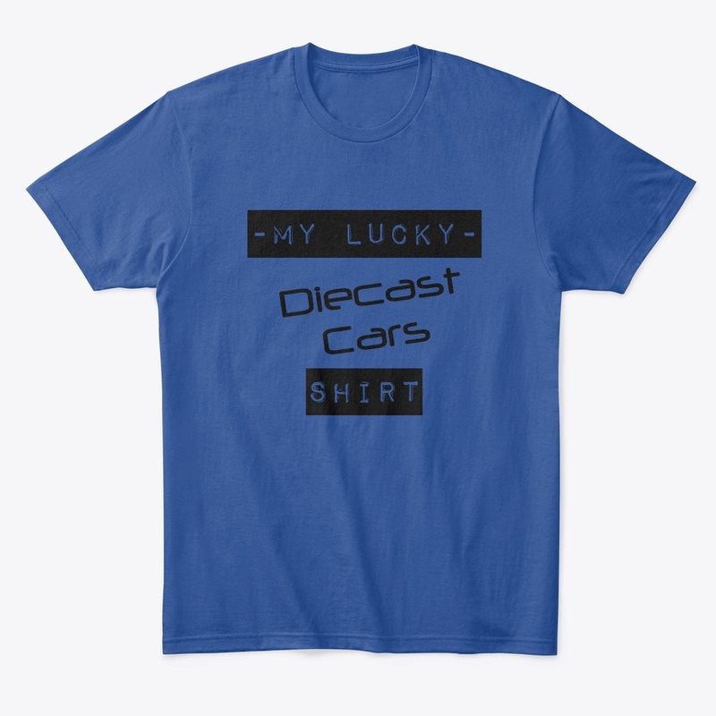 My Lucky Diecast Cars Shirt