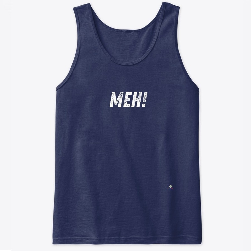 Meh!