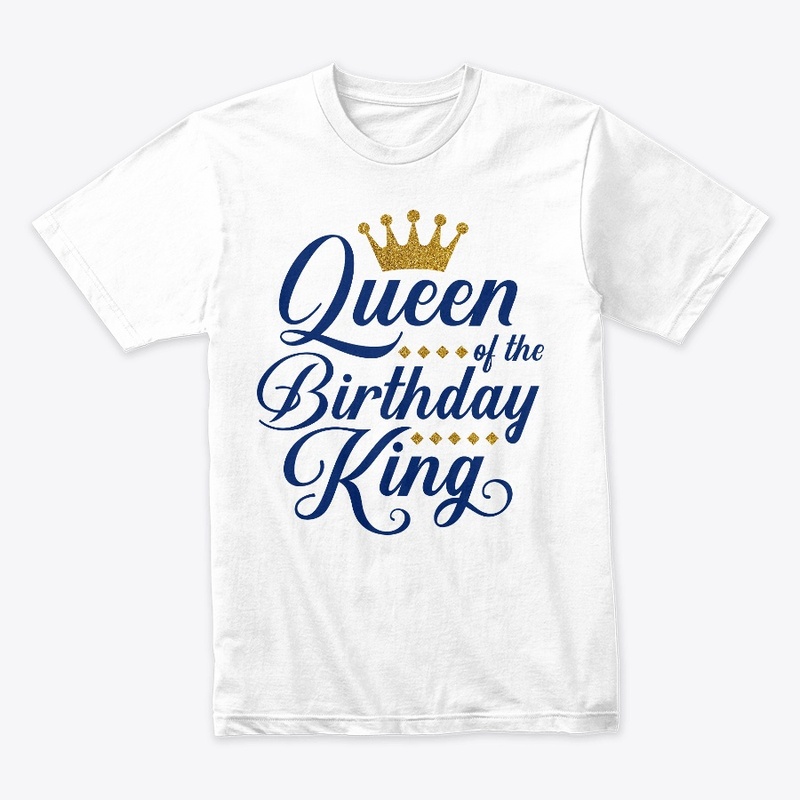 Queen Of The Birthday King